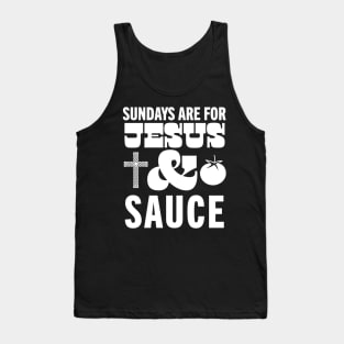 Sundays Are For Jesus and Sauce Christian Italian American Sunday Sauce Tank Top